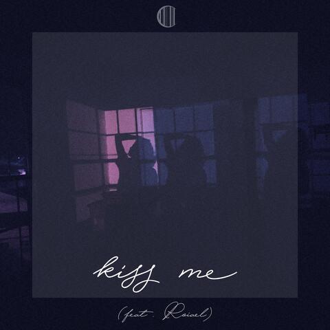 Kiss Me (feat. Roiael)