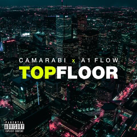 Top Floor (feat. A1 Flow)