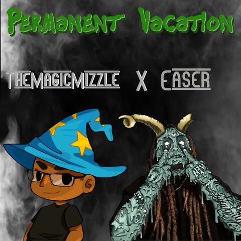 Permanent Vacation (feat. Easer)