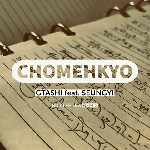 Chomehkyo (feat. Gtashi & Seungyi)