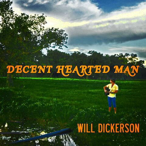 Decent Hearted Man