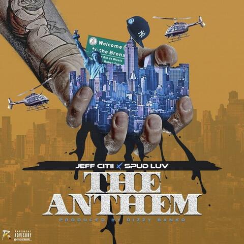 The Anthem (feat. Spud Luv)
