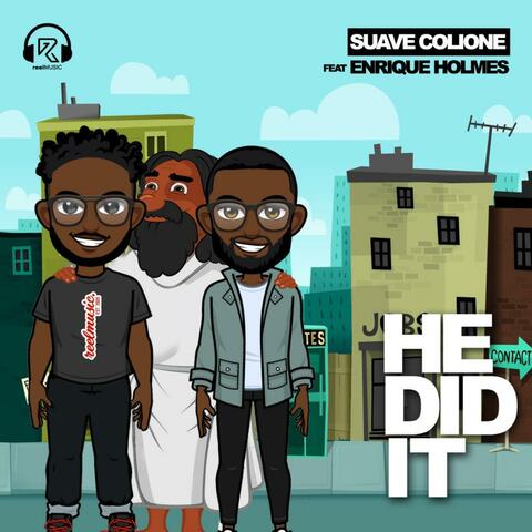 He Did It (feat. Enrique Holmes)