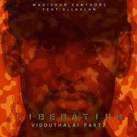 Liberation Viduthalai Part II (feat. Ellaalan)