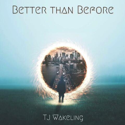 Better Than Before