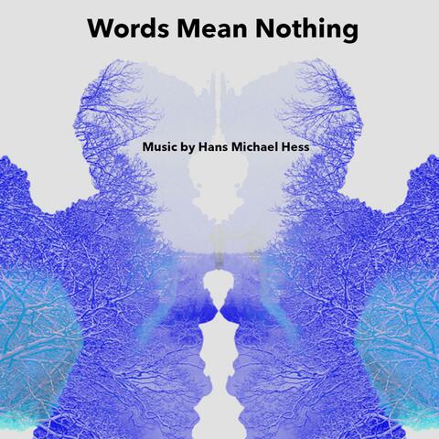 Words Mean Nothing