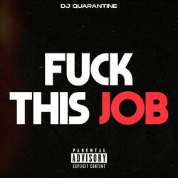 Fuck This Job