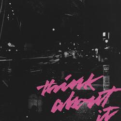 Think About It (feat. Jordan LaFaver)