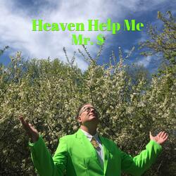 Heaven Help Me