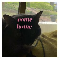 Come Home