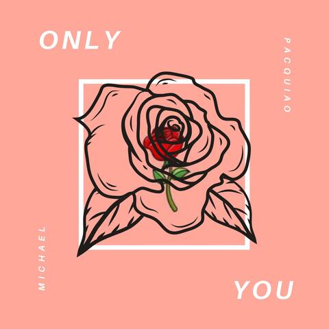 Only You