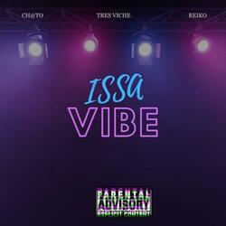 Issa Vibe (feat. Tres Viche & Reiko)