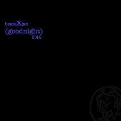 Beats by Jan (Goodnight)