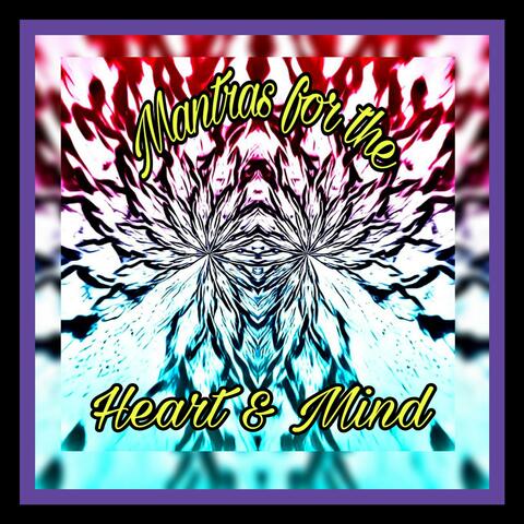 Mantras for the Heart & Mind