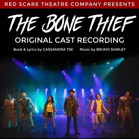 The Bone Thief (Original Cast Recording)