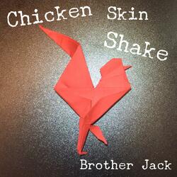 Chicken Skin Shake