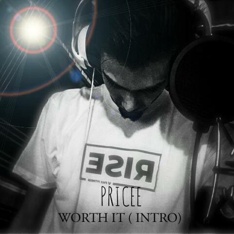 Worth It (Intro)