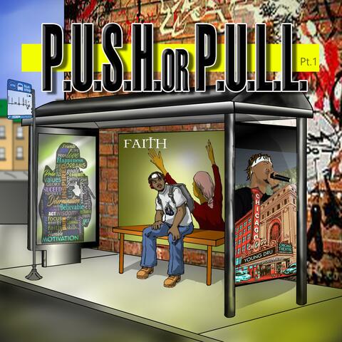 P.U.S.H. Or P.U.L.L., Pt. 1