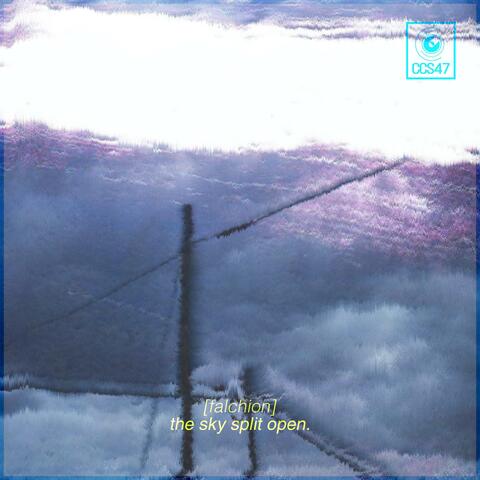 The Sky Split Open