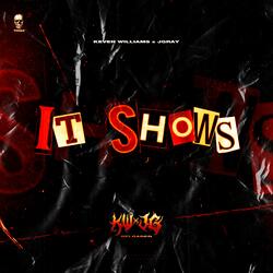 It Shows (feat. Keven Williams)
