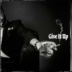 Give It Up (feat. Shanii22)