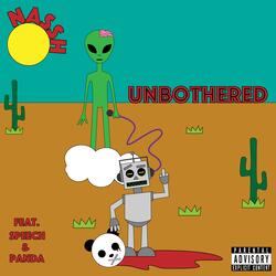 Unbothered (feat. Speech & Panda)
