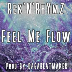 Feel Me Flow (feat. DJ Rekonsyle)