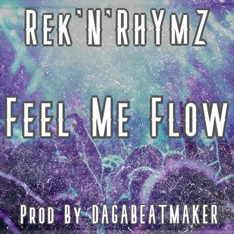 Feel Me Flow (feat. DJ Rekonsyle)
