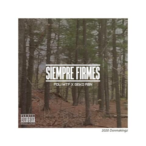 Siempre Firmes (feat. Poli Mtf)