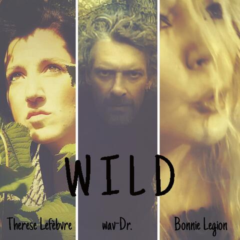 Wild (feat. Therese Lefèbvre)