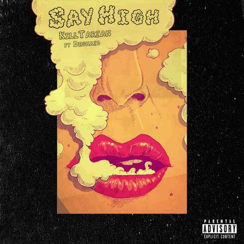Say High (feat. DeShazo)
