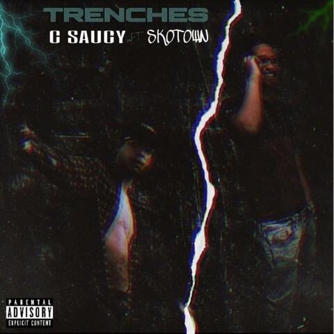 Trenches (feat. CSaucy)