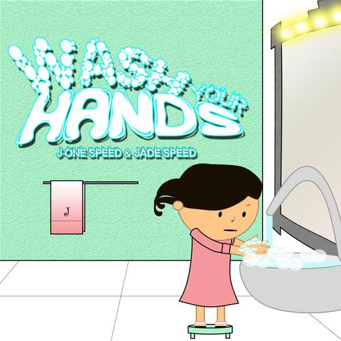 Wash Your Hands (feat. Jade Speed)