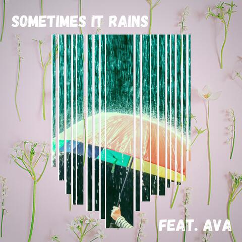Sometimes It Rains