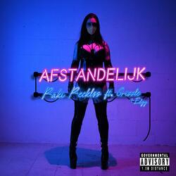 Afstandelijk (feat. Grizzle & Edgy)