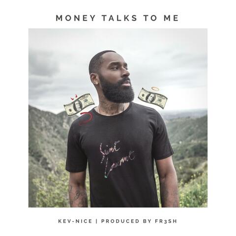 Money Talks to Me