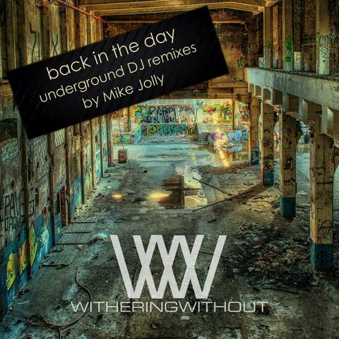 Back in the Day (Underground DJ Remixes)