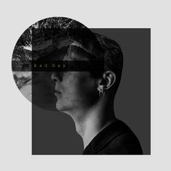 Bad Day