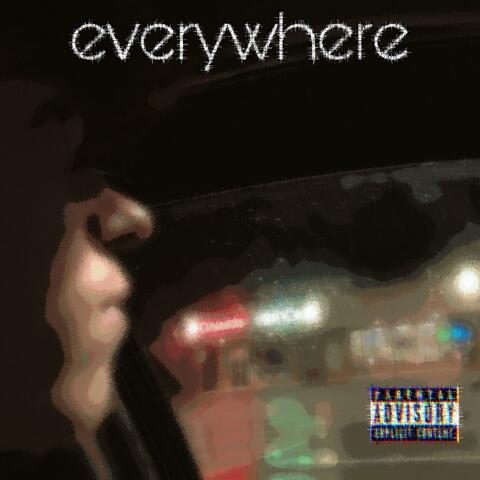 Everywhere