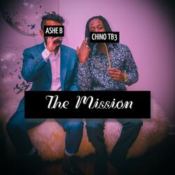 The Mission (feat. Chinotb3)