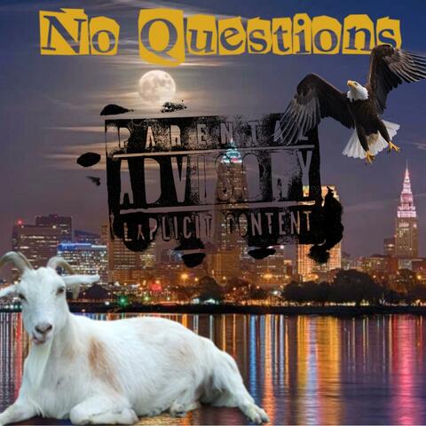 No Questions (feat. Cleveland Dame)