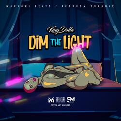 Dim the Light