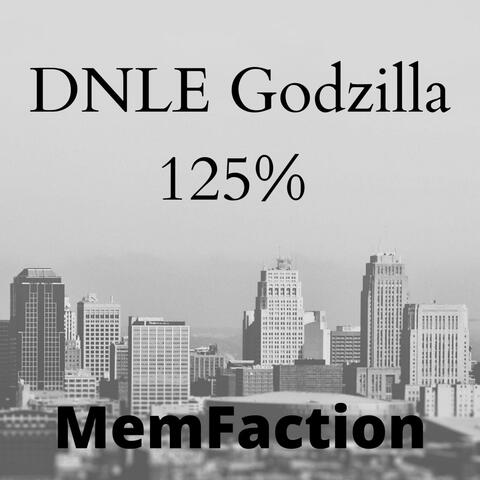 Dnle Godzilla 125% Speed