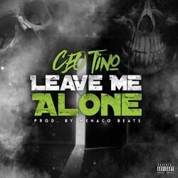 Leave Me Alone