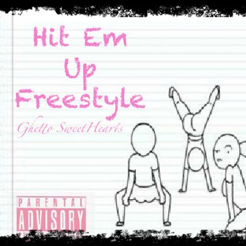 Hit Em Up Freestyle
