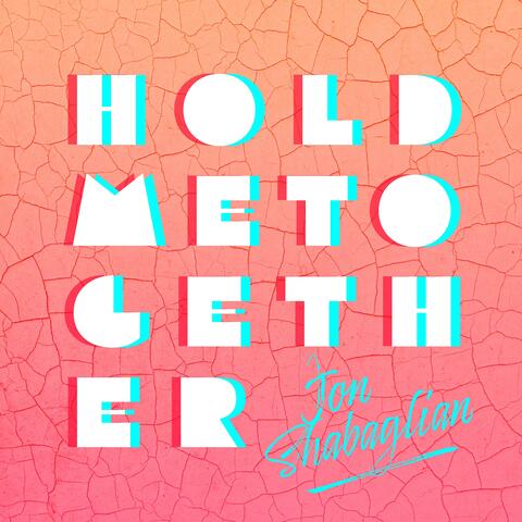 Hold Me Together