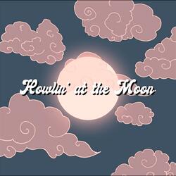 Howlin' at the Moon (feat. Albert Hurtado)
