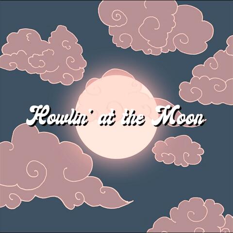 Howlin' at the Moon (feat. Albert Hurtado)