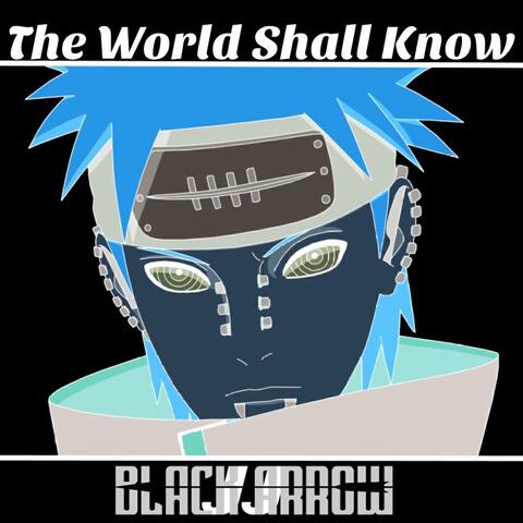 The World Shall Know
