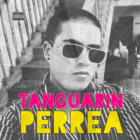 Tanguarin Perrea